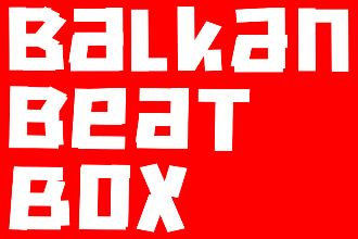 BALKAN BEAT BOX