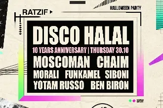 Ratzif prs: Disco Halal 10 Years Anniversary