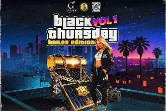 Black Thursday - Boiler Edition ||05.02