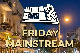 ✮JIMMY WHO-FRIDAY-MAINSTREAM✮